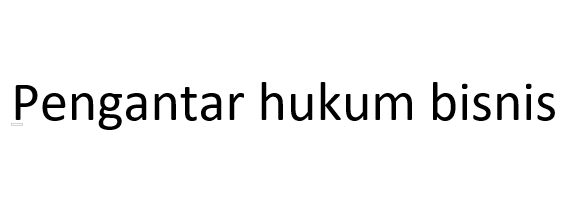 pengantar hukum bisnis