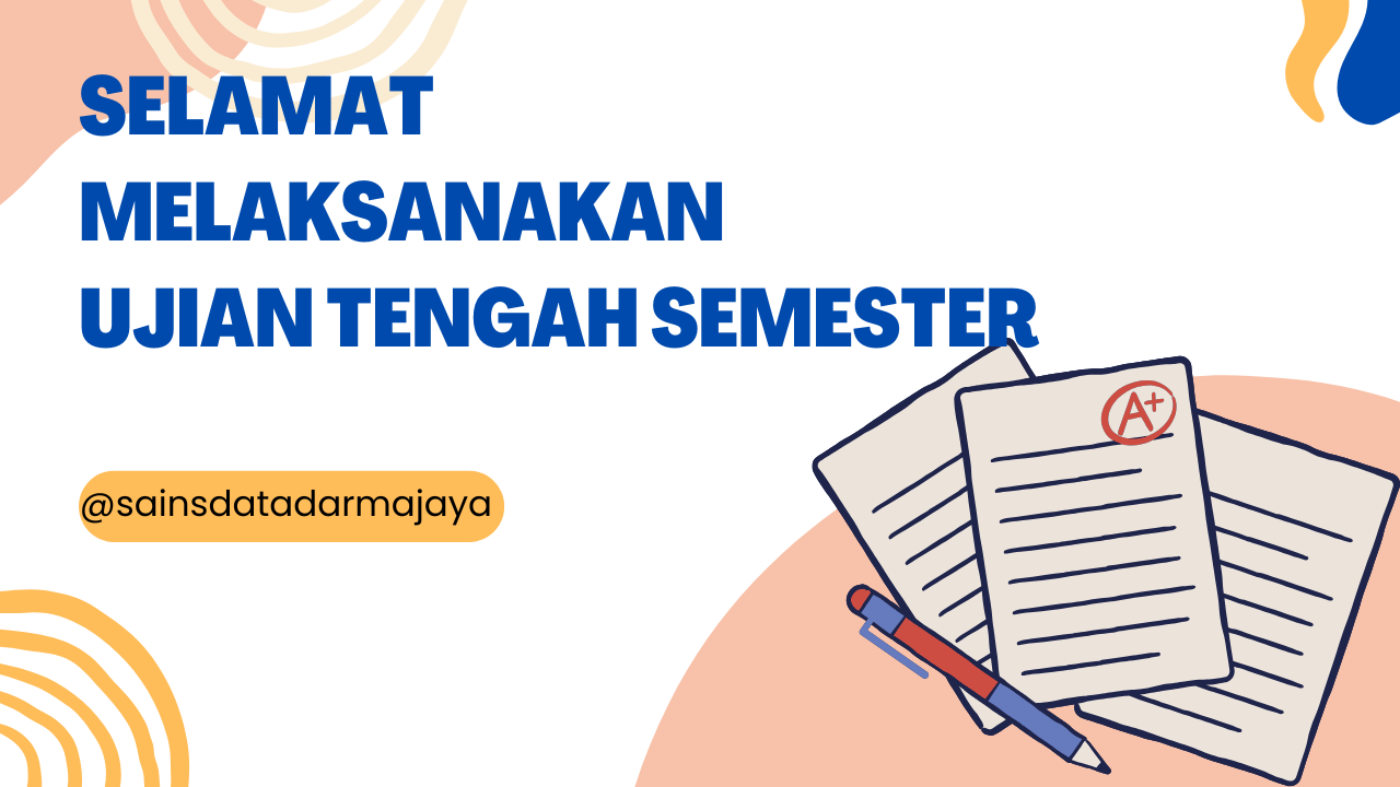 Selamat Melaksanakan Ujian Tengah Semester